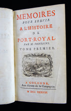 Load image into Gallery viewer, Mémoires pour servir à l&#39;histoire de Port-Royal - M. Fontaine -1738
