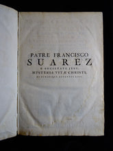 Load image into Gallery viewer, Commentariorum ac disputationum in tertiam partem divi Thomae. Mysteria vitae Christi et vtriusque aduentus ...  - 1730
