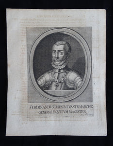 Ferdinandus Davalus Vastii Marchio Generale Equitum Magister