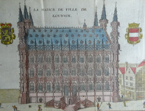 La Maison de Ville de Louvain ( Stadhuis Leuven ) - Harrewijn - ca  1743