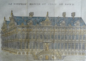 La Nouvelle Maison De Ville de Gand ( Stadhuis Gent )- Harrewijn - ca  1743